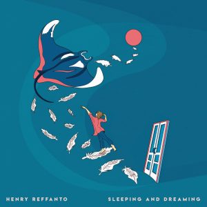 Henry Reffanto - Sleeping and Dreaming Single Artwork